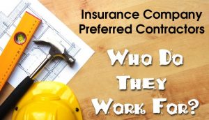 DO I HAVE TO USE THE INSURANCE COMPANY PREFERRED VENDORS FOR MY PROPERTY LOSS?